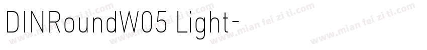 DINRoundW05 Light字体转换